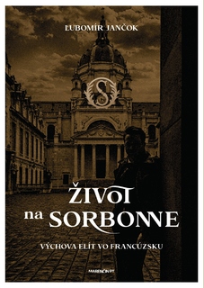 obal knihy Život na Sorbonne<br />Výchova elít vo Francúzsku