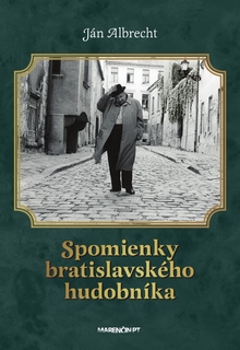 obal knihy Spomienky bratislavského hudobníka<br />2. vydanie