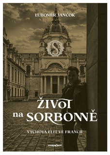 obal knihy Život na Sorbonně<br />Výchova elit ve Francii