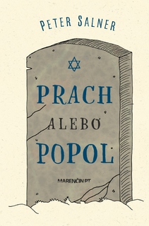 obal knihy Prach alebo popol<br />Kremácia v židovskej komunite na Slovensku z pohľadu etnológie