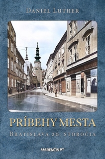 obal knihy Príbehy mesta<br />Bratislava 20. storočia