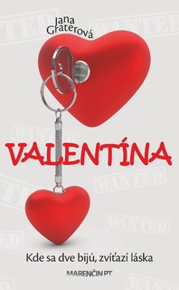 obal knihy Valentína<br />Kde sa dve bijú, zvíťazí láska