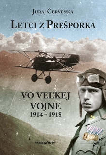 obal knihy Letci z Prešporka vo Veľkej vojne 1914 – 1918