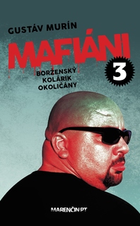 obal knihy Mafiáni 3 • Borženský, Kolárik, Okoličány