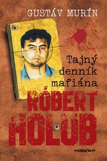 obal knihy Tajný denník mafiána – Róbert Holub