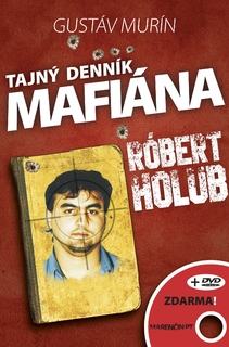 obal knihy Tajný denník mafiána<br />Róbert Holub
