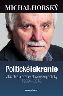 obal knihy Politické iskrenie<br />Víťazstvá a prehry slovenskej politiky<br />1989 – 2018