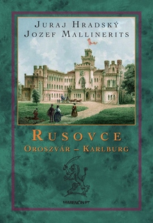 obal knihy Rusovce – Oroszvár – Karlburg<br />2. vydanie