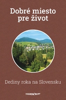 obal knihy Dobré miesto pre život|Dediny roka na Slovensku