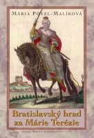 obal knihy Bratislavský hrad za Márie Terézie