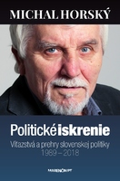 obal knihy Politické iskrenie|Víťazstvá a prehry slovenskej politiky|1989 – 2018