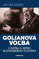 obal knihy Golianova voľba – o mysli a srdci slovenského človeka